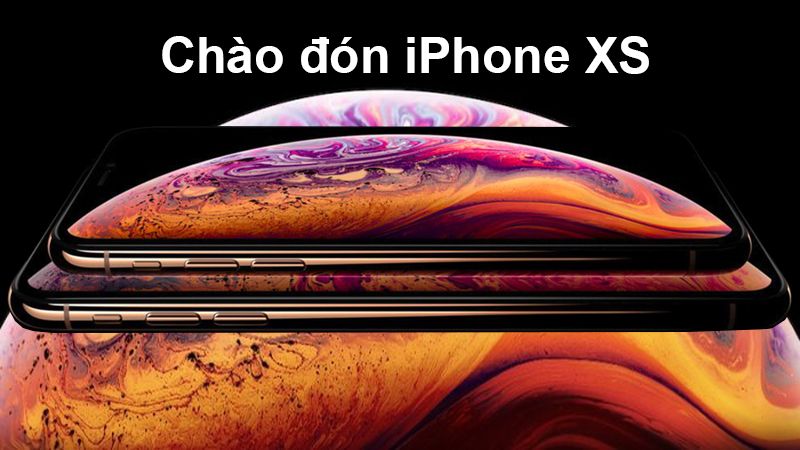 Apple iPhone XS và iPhone XS Max ra mắt hôm nay: Đây là mọi thứ bạn c |  
