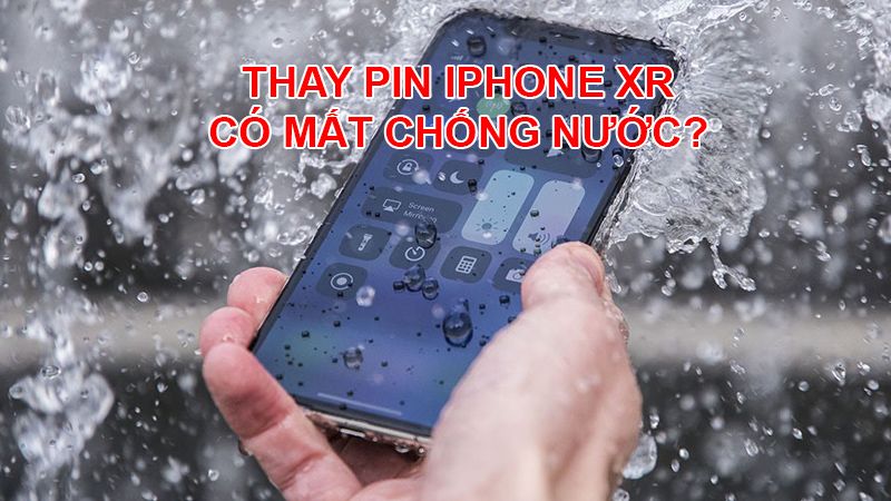 Thay pin iPhone XR có mất chống nước không? | ProCARE24h.vn