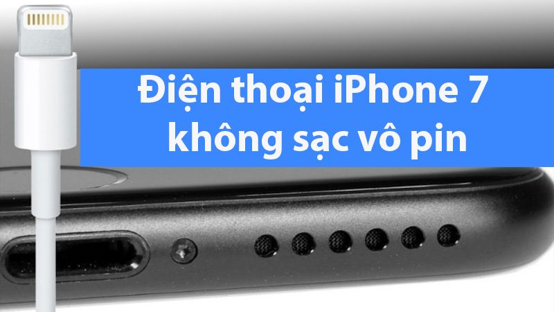 iphone-7-khong-sac-duoc-va-cach-khac-phuc