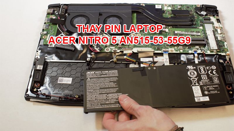Thay pin laptop Acer Nitro 5 AN515-53-55G9